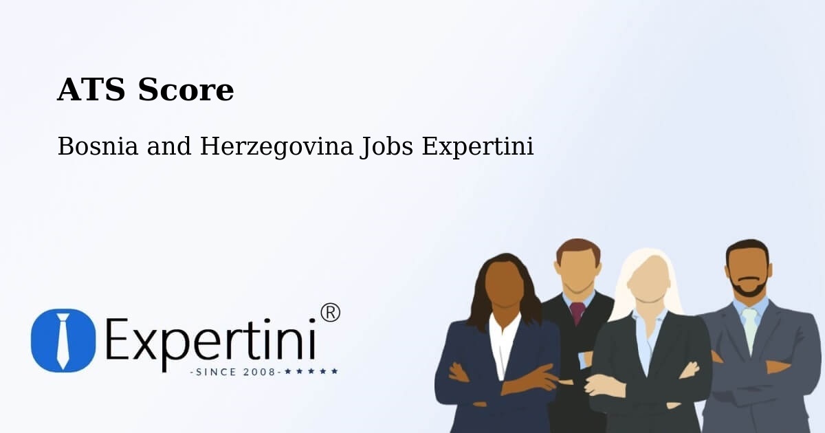 Resume ATS Score & Job Description Match Tool – Podhum - Bosnia and Herzegovina Jobs Expertini
