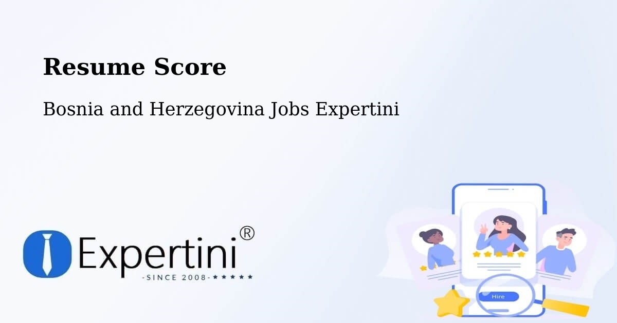 Resume Score & Job Description Match Tool – Podhum - Bosnia and Herzegovina Jobs Expertini