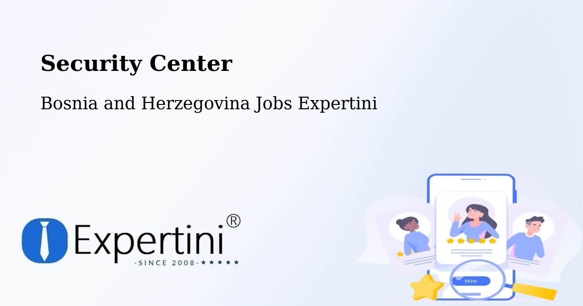 Security & Compliance – Podhum - Bosnia and Herzegovina Jobs Expertini
